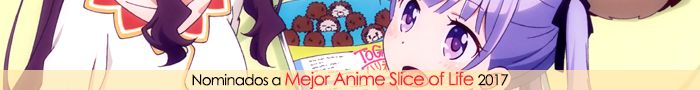 Nominados a Mejor Anime Slice of Life 2017 Nominados a Mejor Anime Slice of Life 2017
