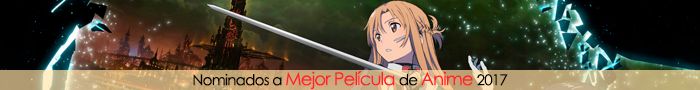Nominados a Mejor Película de Anime 2017 Nominados a Mejor Película de Anime 2017