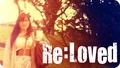 RE: Loved